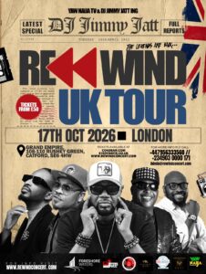 Rewind UK Tour London 2026 flyer featuring Sir Shina Peters, DJ Jimmy Jatt, 9ice, African China and Yaw
